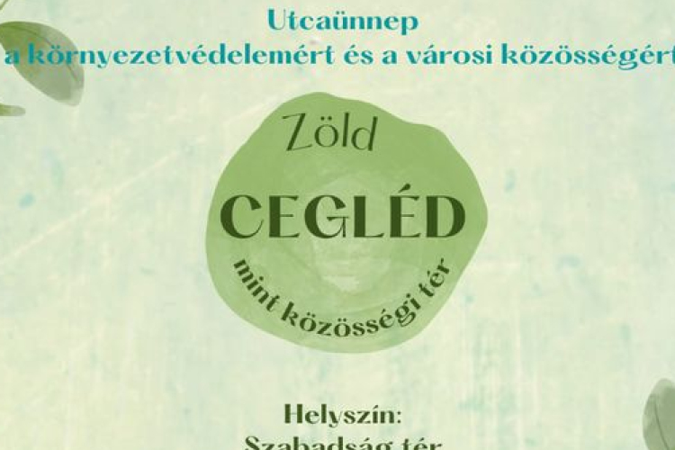 Zöld Cegléd mint közösségi tér